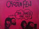 THE CHOSEN FEW The Joke's On Us 7