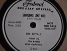 78 RPM RECORD BY THE ROYALS-SOMEONE LIKE YOU / THAT'S IT