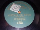 FRENCH ZONOPHONE 78 X-2005/2073 Mr. MERCADIER C'etait Un Revu/Petit Chagrin RARE