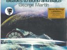 GEORGE MARTIN - BEATLES TO BOND AND BACH  LP   NEU   RSD 2018