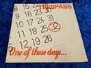 TRESPASS ONE OF THESE DAYS / BLOODY MOON CASE 1B 1979