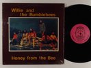 WILLIE & THE BUMBLEBEES Honey From The Bee LP on Sweet Jane VG++