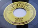 ELVIS PRESLEY  SUN 45   MYSTERY TRAIN    I FORGOT TO REMEMBER TO FORGET  SUN 223