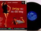 JULIE LONDON ? SWING ME AN OLD SONG ? EX 1959 Liberty mono JACK SHELDON AL VIOLA