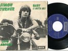 SIMON TURNER - Baby (I Gotta Go) 7