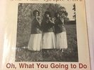 NEW GOSPEL-AIRES Oh,What You Gonna Do LP private Chicago modern synth soul