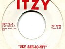 Northern Soul  45  **   MICKEY LEE LANE  *  Hey Sah - Lo - Ney  *  ITZY *