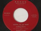 Harold Smith - Listen To Me baby 45 Rondo 543 - Starday Custom Rockabilly EX 56'