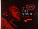Fred Jackson - Hootin' 'N Tootin' LP - Blue Note - BLP 4094 Mono RVG Ear NY USA