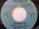 NM- GARAGE FUZZ ROCK 45 / FINNIGAN'S WAKE / SITUATION SAD / DISQUES COTE / HEAR