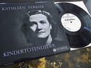 Mahler: Kindertotenlieder - Kathleen Ferrier **Columbia 33C 1009 Test Press** NM
