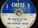 HOWLIN WOLF-NO PLACE TO GO ON CHESS BLUES 78RPM