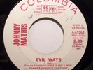 Soul 45 - Johnny Mathis - Evil Ways - Vg+++