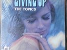 The Topics - Giving Up - TSG Original Near Mint SHRINK Rare Soul inc. Booking Up