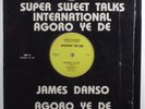 JAMES DANSO & SUPER SWEET TALKS INTERNATIONAL Agoro Ye De RGH LP VG+ SHRINK