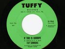 NORTHERN SOUL 45 - FAY SIMMONS - IF THIS IS GOODBYE - TUFFY NEAR MINT