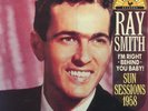 VINYL LP - Ray Smith ?– I'm Right Behind You Baby  Sun Sessions 1958 - POST FREE