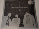 CHICANO BATMAN Chicano Batman LP Vinyl RSD 2018 Exclusive Record Store Day NEW