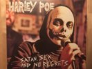 Harley Poe - Satan Sex And No Regrets Vinyl Record / 300 Made - Calibretto 13