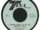 Roy Roberts ?– I Know What To Do To Satisfy You - 7