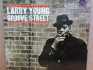 LARRY YOUNG GROOVE STREET OG USA PRESTIGE LP PRLP 7237 VAN GELDER