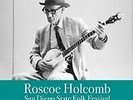 ROSCOE HOLCOMB: SAN DIEGO STATE FOLK FESTIVAL 1972 [LP vinyl]