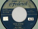 BILLY WARD & DOMINOES No Room / I'd Be Satisfied 45rpm Federal 1953 original
