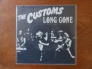THE CUSTOMS, Long Gone/She'll Always Be Mine ORIGINAL 1ST PRESS 45rpm w/PC DMZ