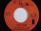 Modern Boogie Soul 45 WALTER HAMILTON Day Or Night BIG H VG++ HEAR