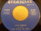 RARE BLACK GOSPEL 45...THE GALES OF JOY...HOLY GHOST...HERMITAGE 900...VG++