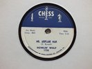 HOWLIN' WOLF - Mr. Airplane man/I've been abused - CHESS 1735 - BLUES 78