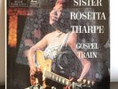 Gospel Train by Sister Rosetta Tharpe 1956 Vinyl Mercury Records 1st Press