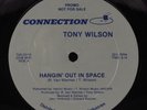 TONY WILSON Hangin' Out In Space CONNECTION 12