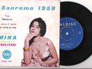 MINA=1°EP=TUA-NESSUNO-IO SONO IL VENTO=RARO=S.REMO-1959=I SOLITARI=G.VG.ITA