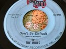 Snotty PA Garage Punk 45 The Hides Don't Be Difficult BACK FROM THE GRAVE HEAR