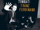 Franz Ferdinand-Tonight: Franz Ferdinand  (UK IMPORT)  VINYL NEW