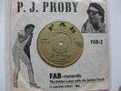 PJ Proby You Got Me Cryin on UK FAB label. Mint in picture sleeve