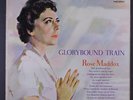 ROSE MADDOX: Glorybound Train LP (Mono, logo on side, 3
