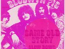 BLODWYN PIG Same Old Story RARE Holland 45 PINK ISLAND dutch UK PROG psych HEAR