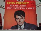 Elvis Presley 45 Record 47-9600 We Call on Him / You'll Never Walk Alone PROMO