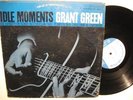 Grant Green - Idle Moments - Blue Note New York Mono RVG Ear