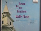 WEBB PIERCE: Bound For The Kingdom LP (rare stereo, deep groove black label)
