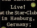 Beatles Live  At the Star-Club in Hamburg, Germany; 1962