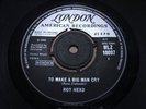 ROY HEAD = To Make A Big Man Cry = MINT = LONDON HLZ 10097 = Northern Soul Balla