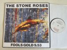 THE STONE ROSES - Fools Gold 9.53 12