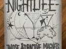 THOSE ATTRACTIVE MAGNETS ?– NIGHTLIFE 7