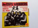 rare 45 tours --- The Cops' n Robbers -- PYE série médium-PNV. 24.148