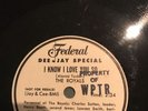 THE ROYALS - I KNOW I LOVE YOU SO/STARTING FROM TONIGHT 78 RPM