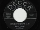 Rockabilly 45 - Baker Knight & Knightmares - Bring My Cadillac Back - Decca mp3