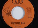 Crossover/Sweet Soul 45 O'JAYS Shattered Man SARU HEAR